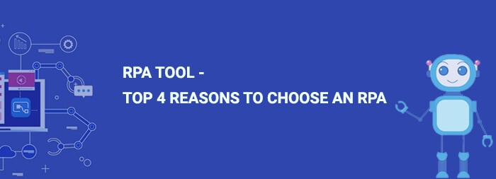 RPA-Tool-4-reasons-to-choose-an-RPA-tool