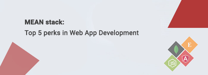 Top-5-perks-in-Web-App-Development-MEAN-Stack