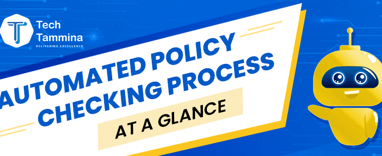 Automated Policy Checking at a Glance